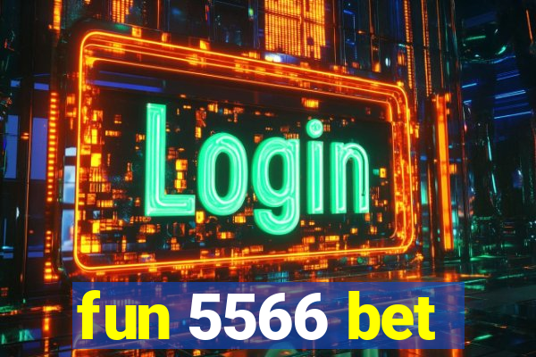 fun 5566 bet